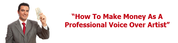 Module 5 - Making Money With Voice Overs